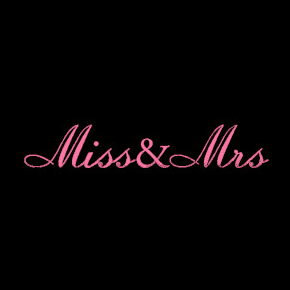 Miss&Mrs((ミス＆ミセス)